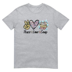 Peace, Love, Soap Short-Sleeve Unisex T-Shirt
