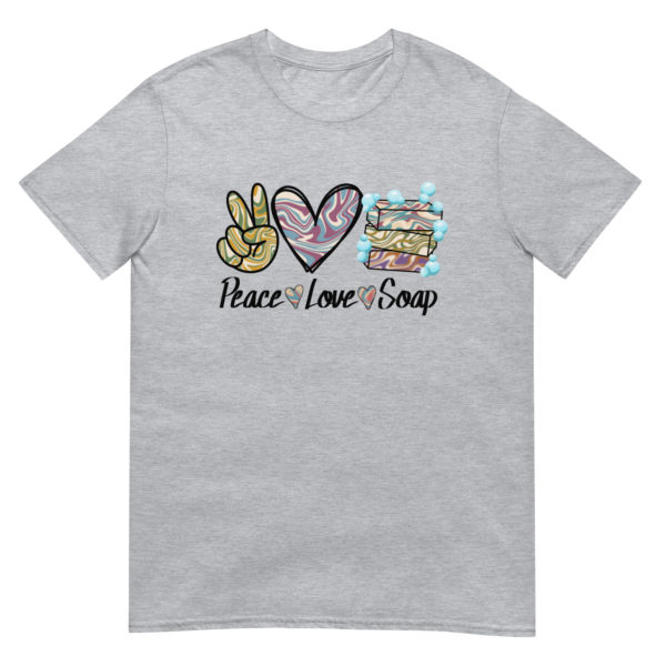 Peace, Love, Soap Short-Sleeve Unisex T-Shirt