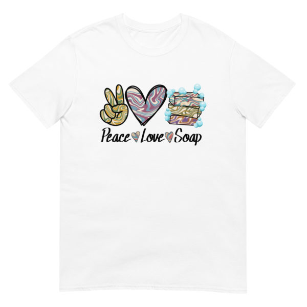 Peace, Love, Soap Short-Sleeve Unisex T-Shirt - Image 2